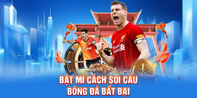 Bật mí cách soi cầu bóng đá bất bại