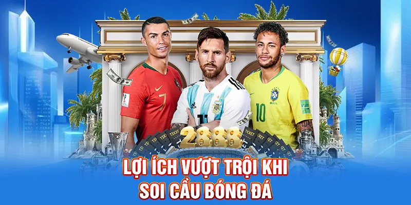 Lợi ích vượt trội khi soi cầu bóng đá