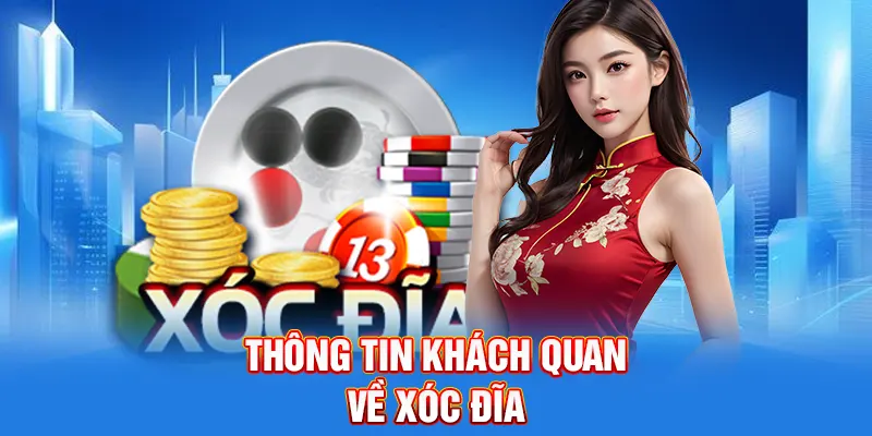 Thông tin khách quan về xóc đĩa