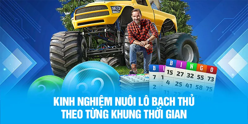 Kinh nghiệm nuôi lô bạch thủ theo từng khung thời gian